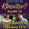 Svensktoppen 1988 och Poporama 1976