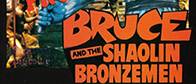 Bruce and the Shaolin Bronzemen - 70-tal, Film, Flimmer Duo, Action, Äventyr