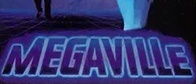 Megaville - 90-tal, Film, Flimmer Duo, Science fiction