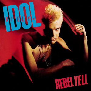 Rebel Yell av Billy Idol (1983)